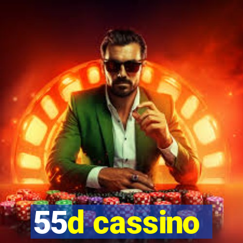 55d cassino